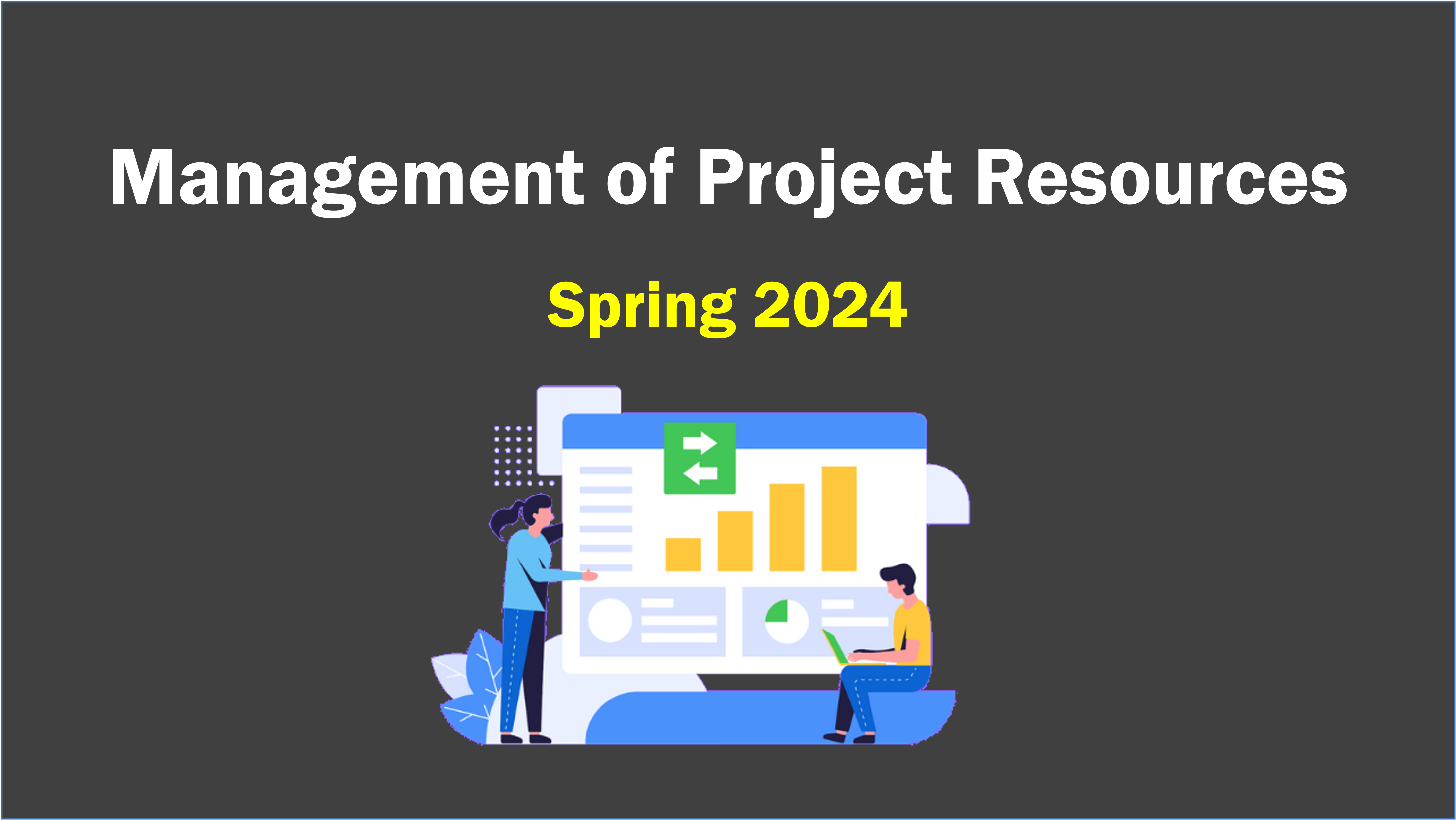 PRMG 02: Management of Project Resources - Spring 2024